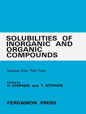 cover image of Solubilities of Inorganic and Organic Compounds, Volume 1, Part 2